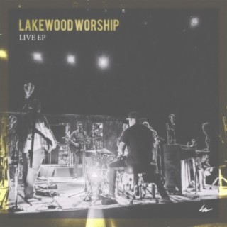 Lakewood Worship Live