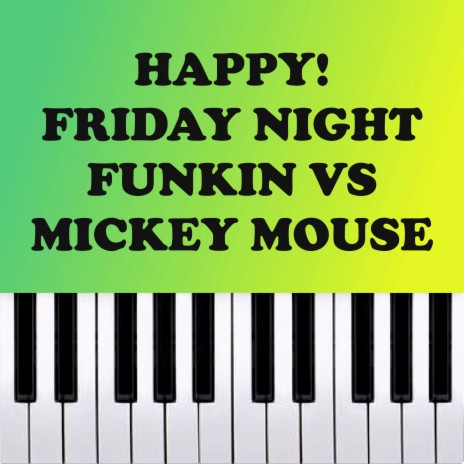 Happy! Friday Night Funkin Vs Mickey Mouse | Boomplay Music