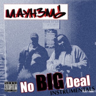 No BIG Deal (Instrumentals)