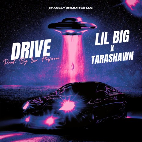 Drive ft. Tarashawn Ruehle