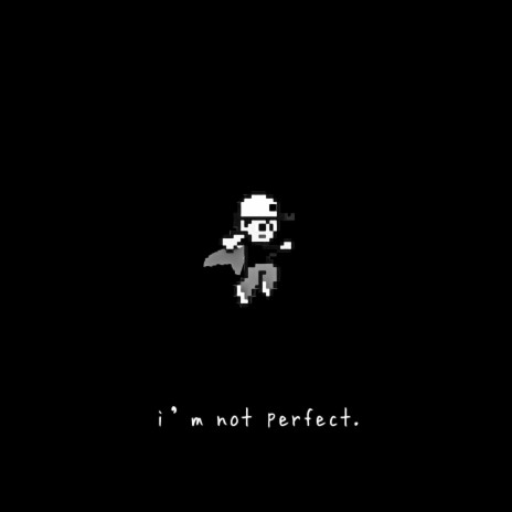 I'm Not Perfect ft. Rapzilla