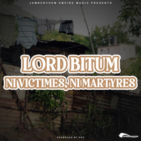 Ni Victimes, Ni Martyres ft. Roc | Boomplay Music