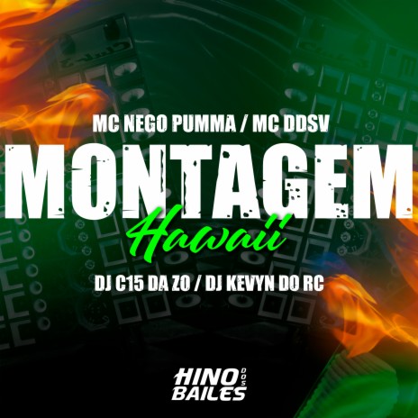 Montagem Hawaii ft. Mc DDSV, Mc Nego Pumma & Dj Kevyn do RC | Boomplay Music