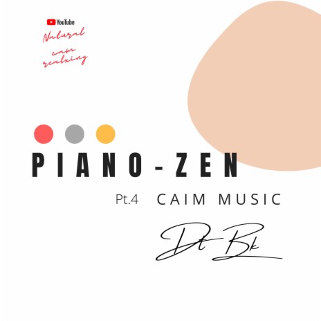 Piano Zen Calm BKDT Pt. 4 | Boomplay Music
