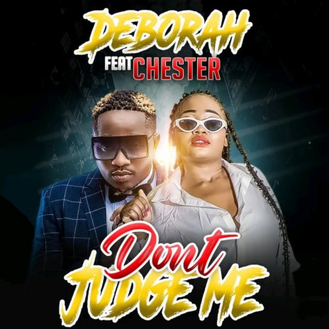 Don't Judge Me ft. Chester | Boomplay Music