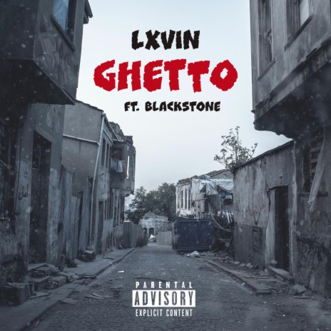 Ghetto ft. Blackstone | Boomplay Music