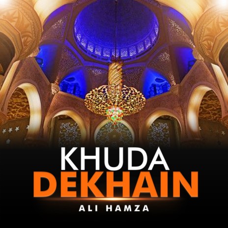 Khuda Dekhain | Boomplay Music