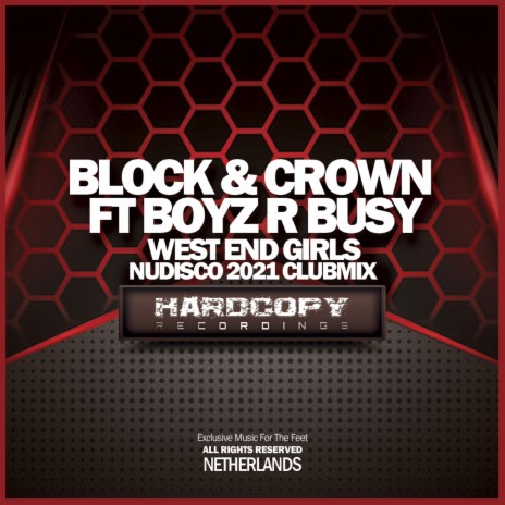 West End Girls (Nudisco 2021 Club Mix) ft. Boyz R Busy | Boomplay Music