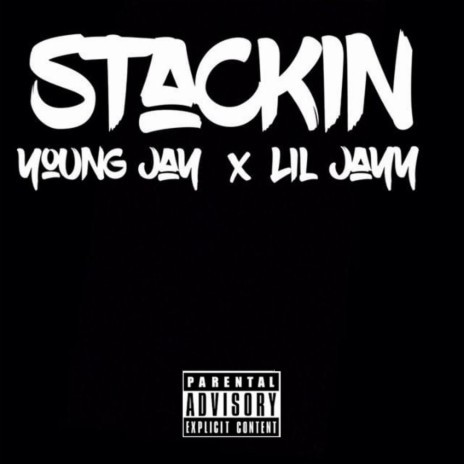 Stackin ft. Young Jay & Ant Beatz | Boomplay Music