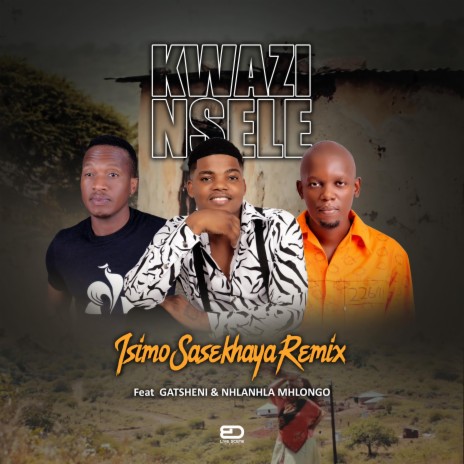 Isimo Sasekhaya (Remix) ft. Gatsheni & Nhlanhla Mhlongo | Boomplay Music