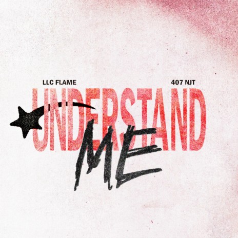 Understand Me ft. 407 NJT | Boomplay Music