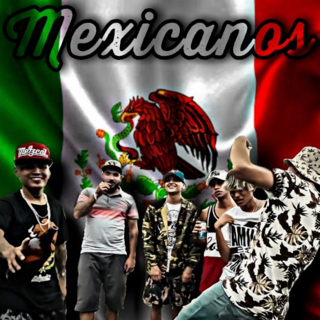 MEXICANOS ft. Chikis Ra, Chikano Jcr, Alex Ruiz Ots & The Dreamland | Boomplay Music