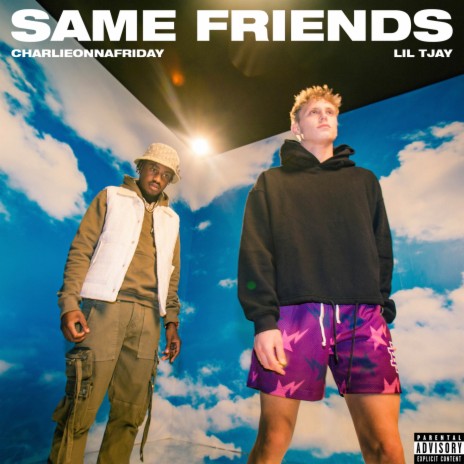 Same Friends ft. Lil Tjay | Boomplay Music