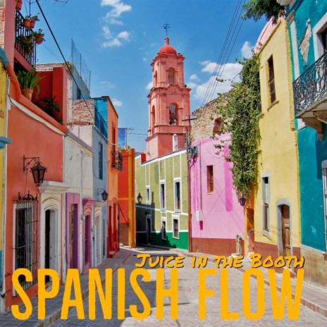 SPANISH FLOW | Boomplay Music