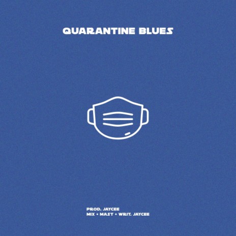 Quarantine Blues | Boomplay Music