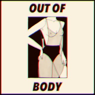 Out of Body