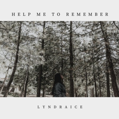Help Me to Remember | Boomplay Music