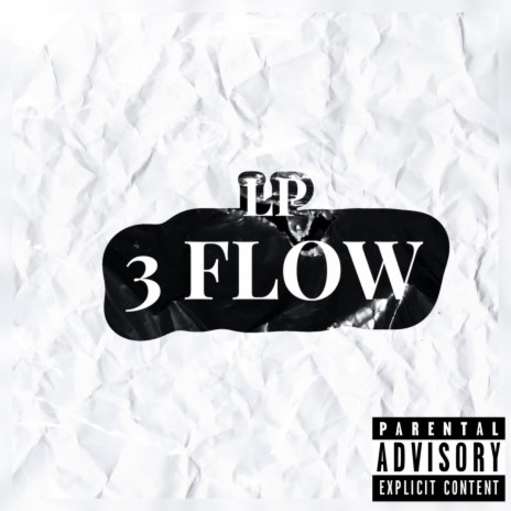 3 Flow ft. LP | Boomplay Music