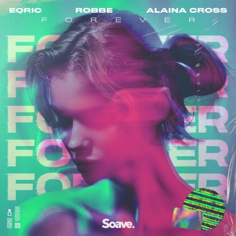 Forever ft. Robbe & Alaina Cross | Boomplay Music