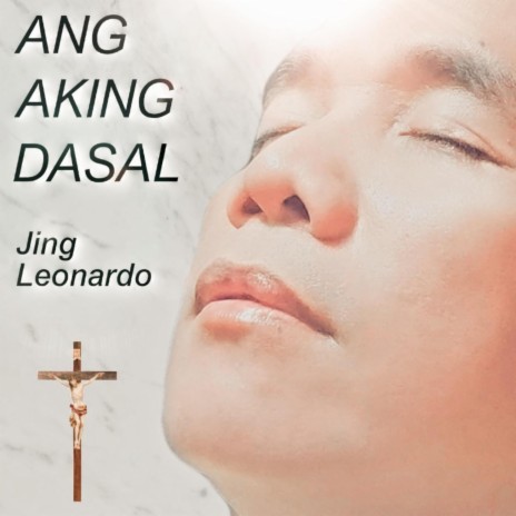 Ang Aking Dasal | Boomplay Music