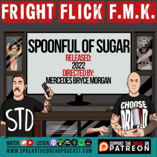 Fright Flick F.M.K. - Spoonful Of Sugar (2022)