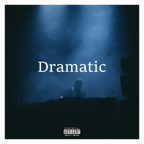 Dramatic | Boomplay Music