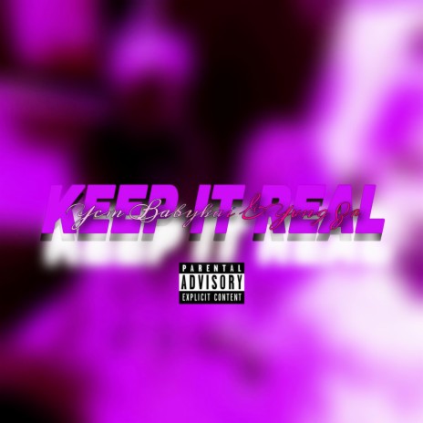 Keep it real ft. yvng zr | Boomplay Music