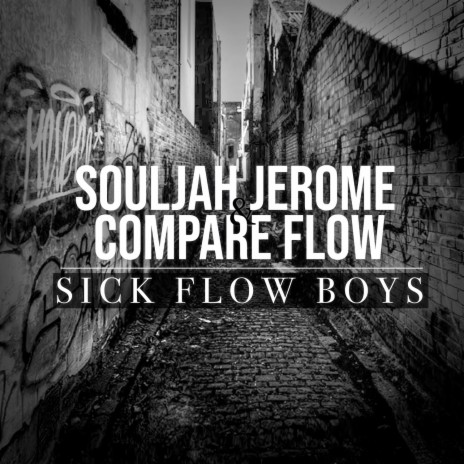 Sick Flow Boys ft. Cocinando Skills & Compare Flow | Boomplay Music