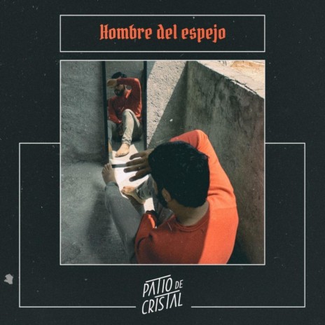 Hombre del Espejo | Boomplay Music