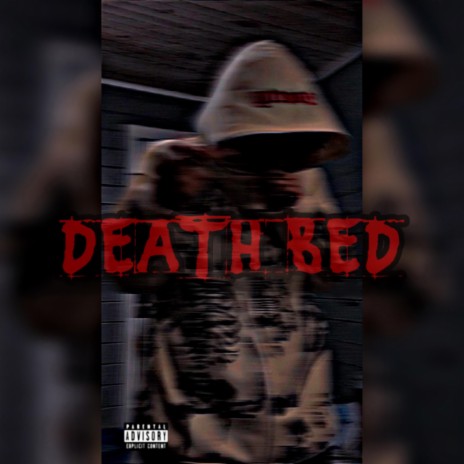 DEATH BED | Boomplay Music