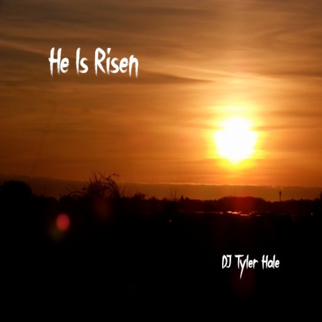 He Is Risen | Boomplay Music