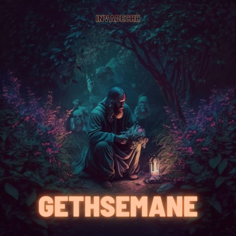 Gethsemane ft. Ezekiel E