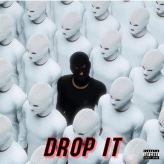 Drop It lyrics | Boomplay Music