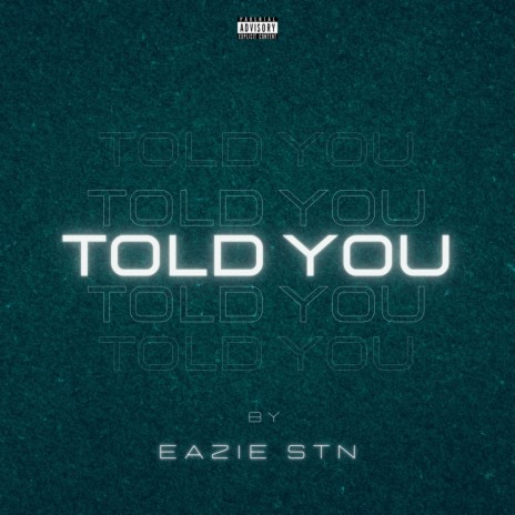 TOLD YOU | Boomplay Music