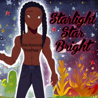 Starlight Star Bright