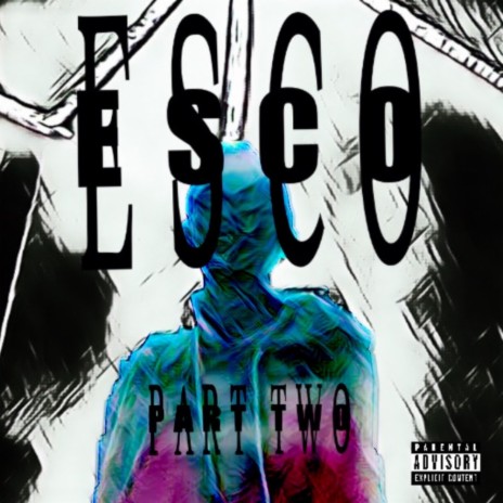 ESCO PART TWO | Boomplay Music