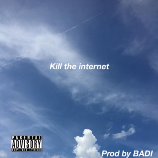 Kill The Internet
