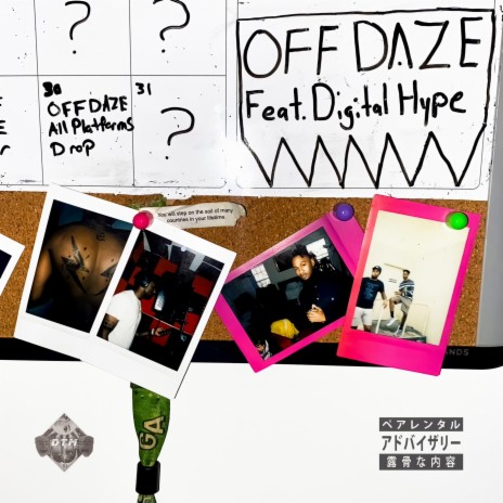 OFF DAZE ft. Digital Hype | Boomplay Music