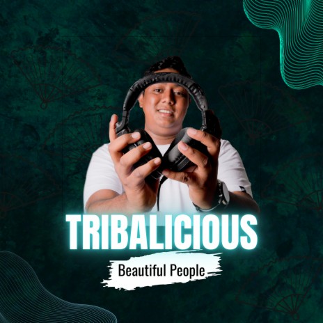 Beautiful People (Tribalicious) | Boomplay Music