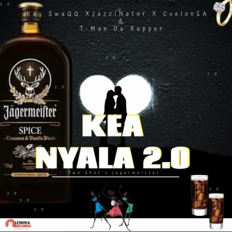 KEA NYALA 2.0 ft. JazziNator, Cuelon SA & T Man Da Rapper | Boomplay Music