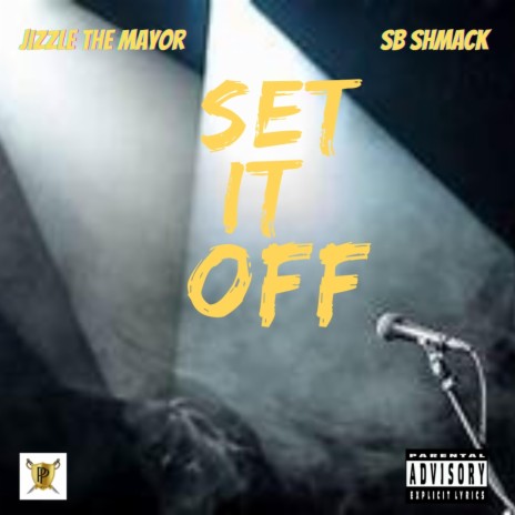 Set It Off ft. SB Shmack