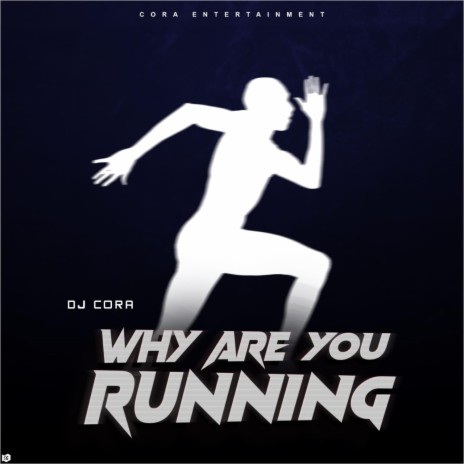 Why Are You Running | Boomplay Music
