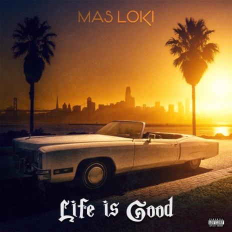 Life is Good | Boomplay Music