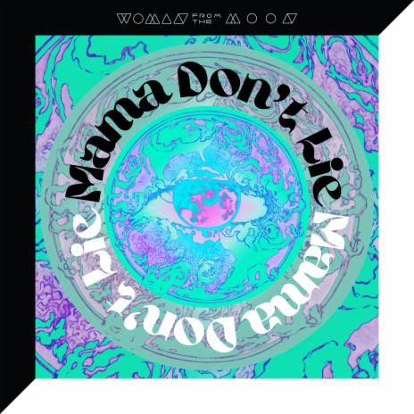 Mama Don't Lie | Boomplay Music