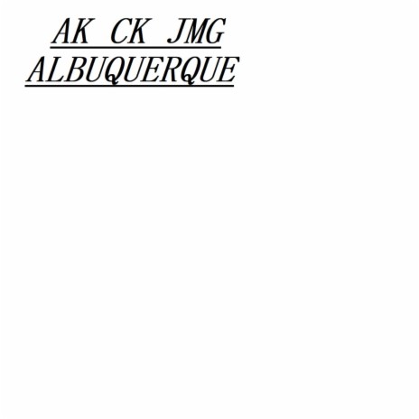 AK CK JMG ABQ.