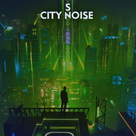 City Noise | Boomplay Music