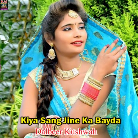 Kiya Sang Jine Ka Bayda | Boomplay Music