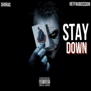 Stay down