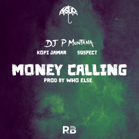 Money Calling ft. Kofi Jamar & Suspect OTB | Boomplay Music