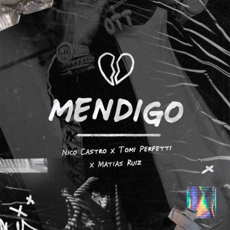 Mendigo ft. Tomi Perfetti & Matias Ruiz